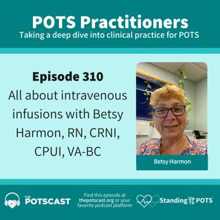 All about IV Infusions with Betsy Harmon, RN, CRNI, CPUI, VA-BC