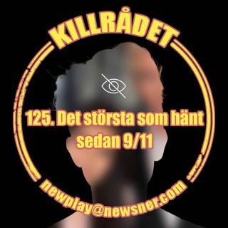 125. Det största som hänt sen 9/11