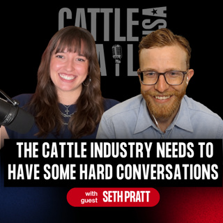 426: The Cattle Industry Needs to Have Some Hard Conversations with Seth Pratt
