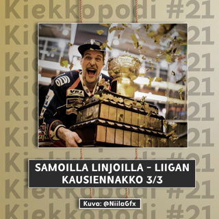 SAMOILLA LINJOILLA - Liigan kausiennakko 3/3