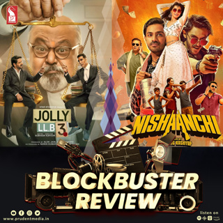 Jolly LLB 3 | Nishaanchi | Movies | Blockbuster Review | Prudent | 200925
