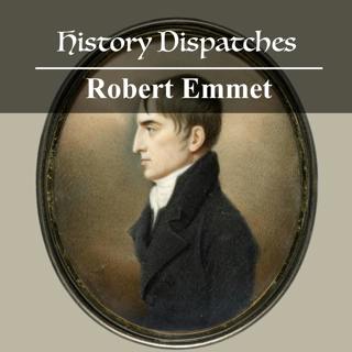 Robert Emmet and the Speech from the Dock