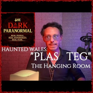 Haunted Wales: Plas Teg - The Hanging Room