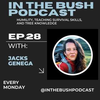 Humility, teaching survival skills, and tree knowledge with Jacks Genega