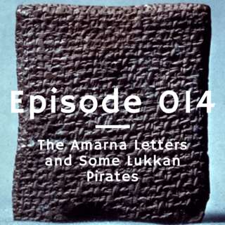 014 - The Amarna Letters and Some Lukkan Pirates