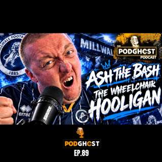 Ash The Bash : '' I'm A Wheelchair Hooligan '' |Ep.89