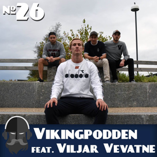 #26 - Gjest: Viljar Vevatne⭐️