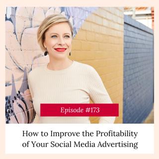 How to Improve the Profitability of Your Social Media Advertising