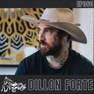 EP360 - Dillon Forte