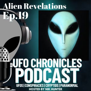 Ep.19 Alien Revelations