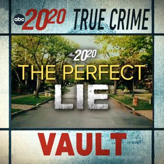 True Crime Vault: The Perfect Lie