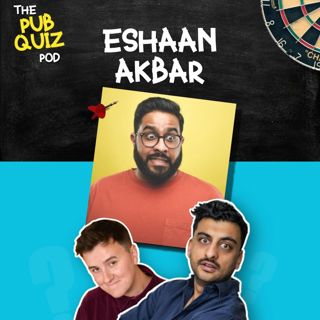 9: Ep9 - Eshaan Akbar