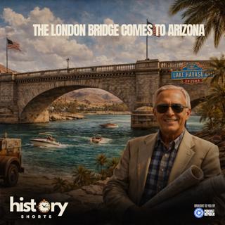 The London Bridge Comes to Arizona