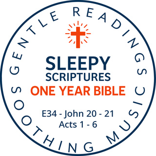 He Is Risen & His Church Is Born — Sleepy Scriptures One Year Bible | Week 12: Part 1 | John 20–21 & Acts 1–6