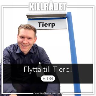 185. Flytta till Tierp!