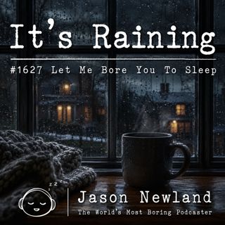 (Overnight Music) It’s Raining | #1627 Let Me Bore You To Sleep