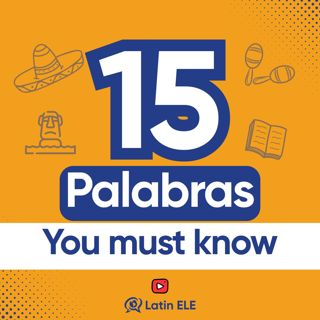 15 Spanish Words And Phrases Every Beginner Needs to Know (▶️ from YouTube Channel)