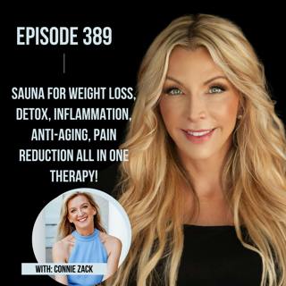 389. Sauna for Weight Loss, Detox, Inflammation, Anti-aging, Pain Reduction all in ONE THERAPY!