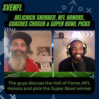 Belichick Snubbed, Final Coaching Hires, NFL Honors & Super Bowl Picks