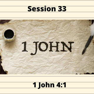 First Epistle of John Session 33