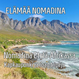 Nomadina Etelä-Afrikassa - Kapkaupunki ja road tripeja