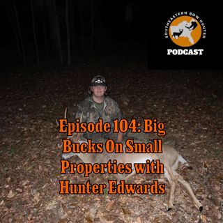 Episode 104: Big Bucks On Small Properties with Hunter Edwards