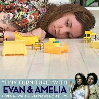 Tiny Furniture Rewatch (Patreon Exclusive Preview)