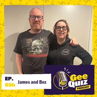 Ep. 05b - James & Bex