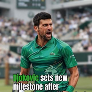Djokovic sets new milestone after sensational Beijing start