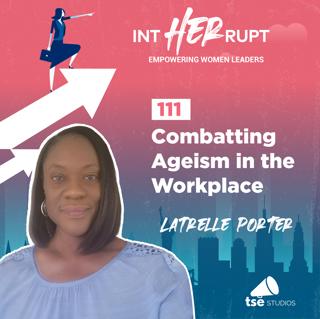 INT 111: Combatting Ageism in the Workplace