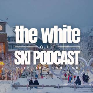 S4. E48 Whistler Special with Ski Independence PLUS What's coming-up for Winter '24