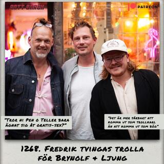 1268. DEL 2: Fredrik tvingas trolla för Brynolf & Ljung
