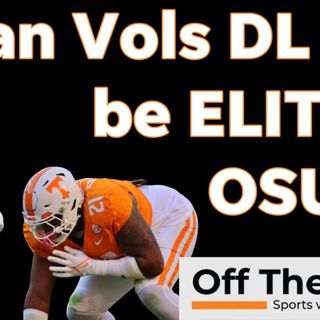 Will Ohio St. EXPOSE Vols' DL in CFP?