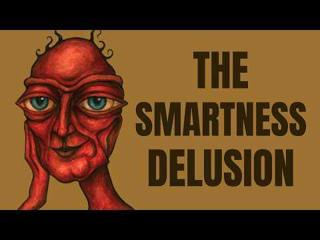 The Psychology of Stupid People Who Think They are Smart 