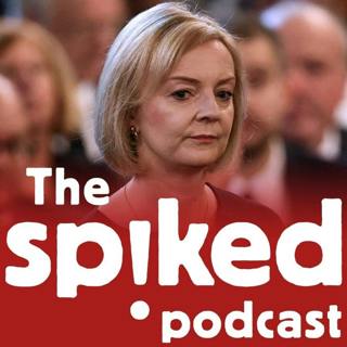 200: Liz Truss and the crumbling of the Tory Party