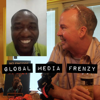 #561 Global Media Frenzy - AUDIO
