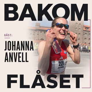 9. Johanna Anvell: Stockholm Marathon, livspusslet och träningsfilosofin bakom löparglädjen