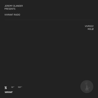 Vivrant Radio 022 | MOLØ