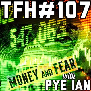 #107: Money and Fear with Pye Ian