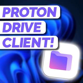Proton Drive's First Desktop Client Arrives! - SR142