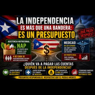 La Independencia es Más que una Bandera... Es un Presupuesto