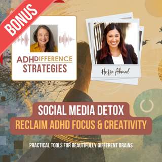 Bitesized Strategies: Social Media Detox - Reclaim ADHD Focus & Creativity