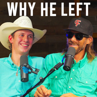 Why He Left! - Rodeo Time Podcast 342