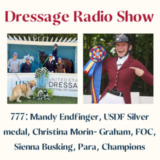 777: Mandy Endfinger, USDF Silver medal, Christina Morin- Graham, FOC, Sienna Busking, Para, Champions