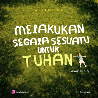 Melakukan Segala Sesuatu Seperti Untuk Tuhan