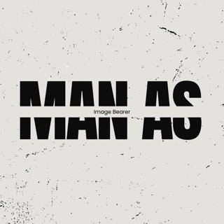 Man As... Image Bearer w/ Pastor Darryl Williamson