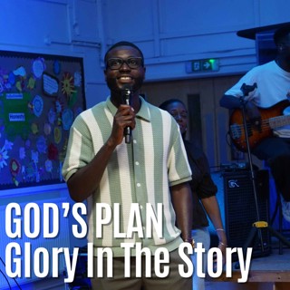 God's Plan - Glory In The Story // Pastor Alex Boateng