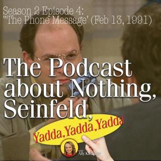 Season 2 Episode 4; "The Phone Message' (Feb 13, 1991)