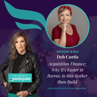 Acquisition Finance: Entrepreneur Deb Curtis on Why It's Easier for Women to Get Funding to Buy Pre-Existing Businesses.