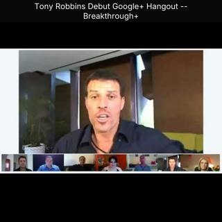 Tony Robbins Debut Google+ Hangout -- Breakthrough+